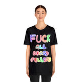 Fuck all guard pullers T-Shirt