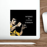 Patience is Concentrated Strength Stickers