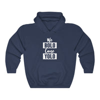 "We BOLO, cause YOLO" Unisex Heavy Blend™ Hooded Sweatshirt