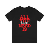 "All You Need is Lapel" It is a fact of life.