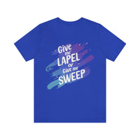 "Give me Lapel or give me Sweep" Unisex Jersey Short Sleeve Tee