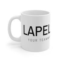 "Lapel Guard" Your Teammates Will Hate You Mug 11oz